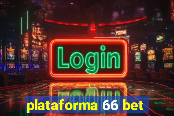 plataforma 66 bet